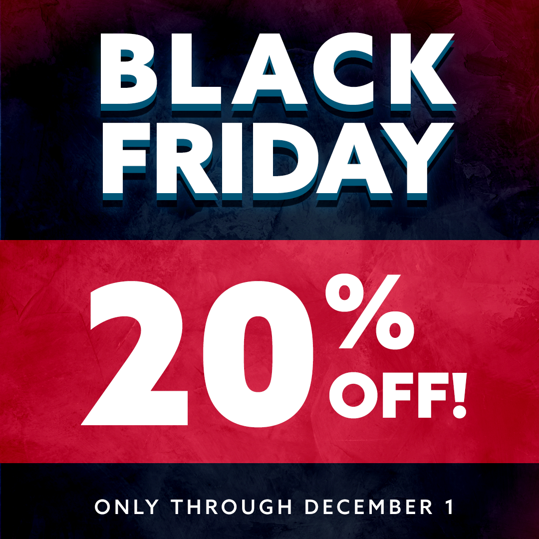 BLACK FRIDAY 20% OFF
