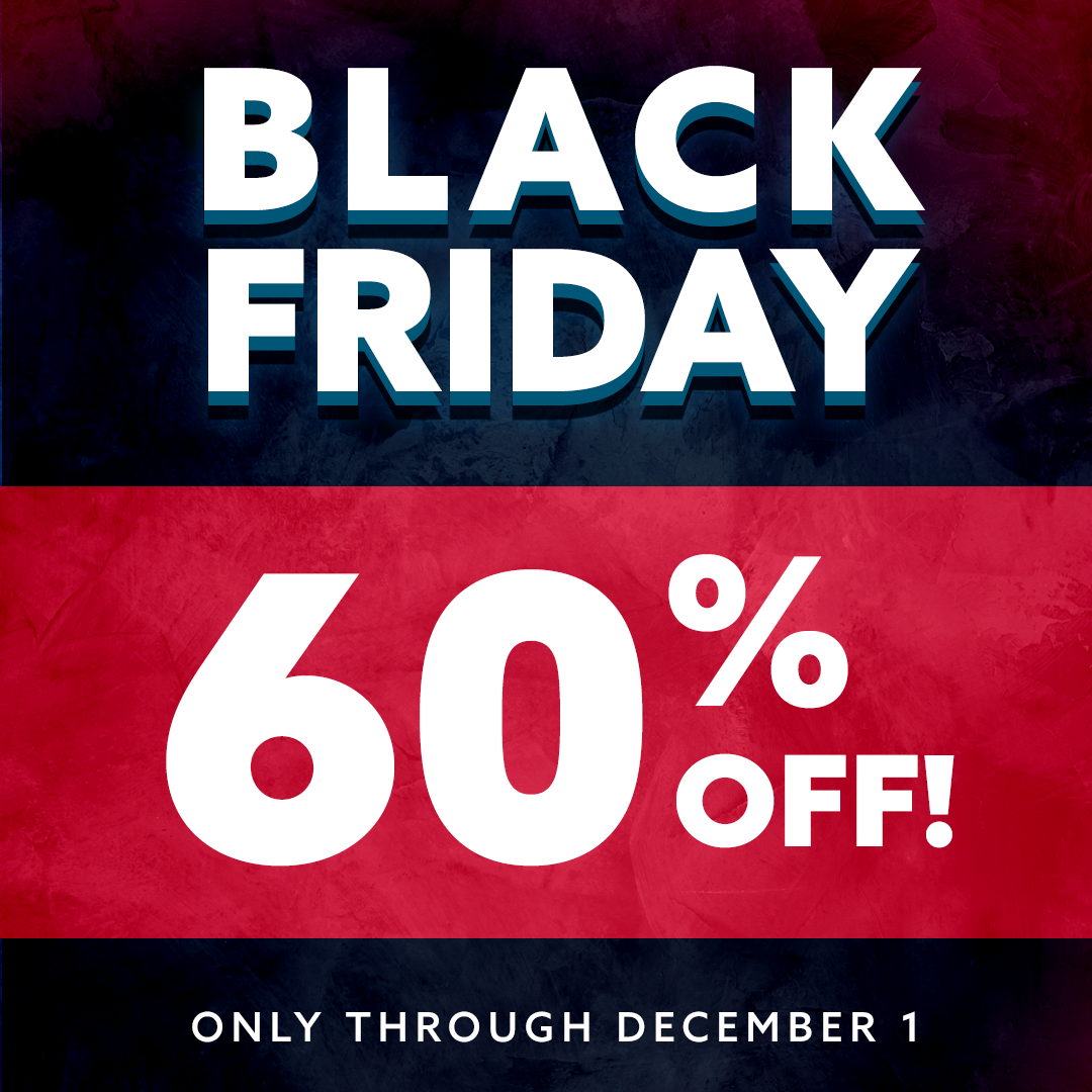BLACK FRIDAY 60% OFF