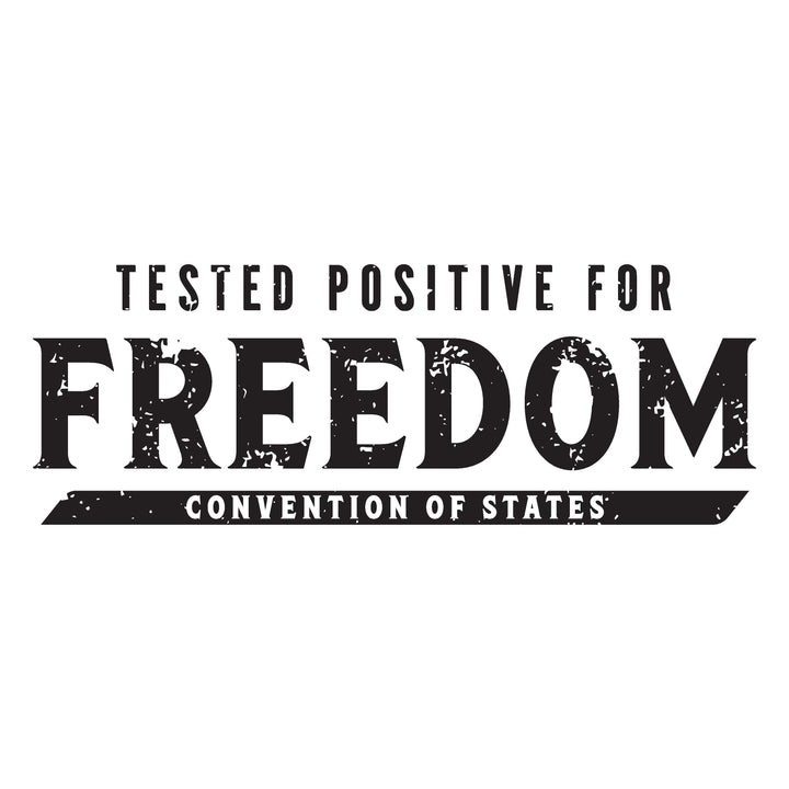Tested Positive For Freedom Sticker